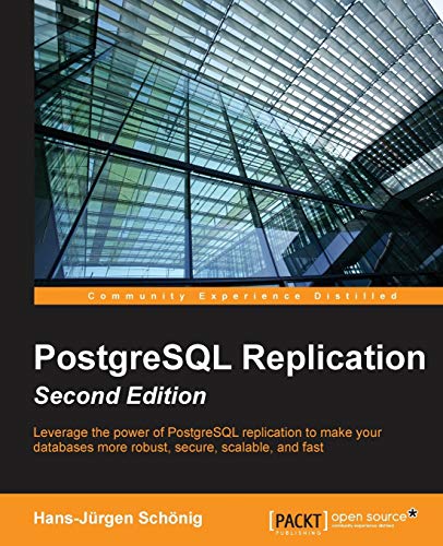 Beispielbild fr PostgreSQL Replication - Second Edition zum Verkauf von Chiron Media