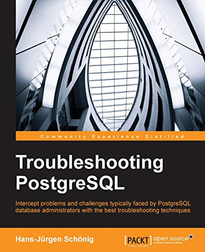 Imagen de archivo de Troubleshooting PostgreSQL a la venta por Chiron Media