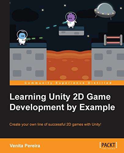 Stock image for Unity 2D Game Development by Example Beginner's Guide for sale by Chiron Media