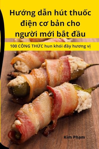 Stock image for H??ng d?n ht thu?c ?i?n c? b?n cho ng??i m?i b?t ??u (Vietnamese Edition) for sale by Ria Christie Collections