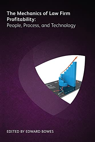 Stock image for The Mechanics of Law Firm Profitability: People, Process, and Technology for sale by Ria Christie Collections