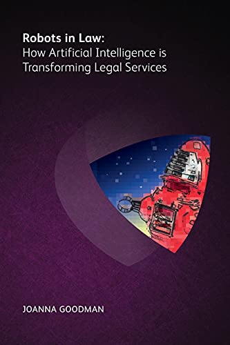 Imagen de archivo de Robots in Law: How Artificial Intelligence is Transforming Legal Services a la venta por medimops