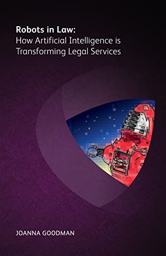 Stock image for Robots in Law: How Artificial Intelligence is Transforming Legal Services for sale by medimops