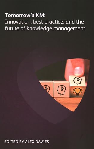 Beispielbild fr Tomorrow's KM Innovation, best practice and the future of knowledge management zum Verkauf von PBShop.store US
