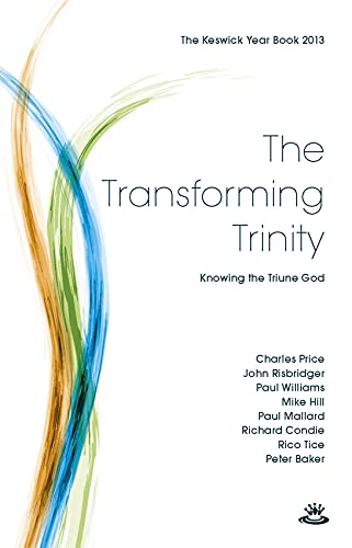 Imagen de archivo de Keswick Yearbook 2013: The Transforming Trinity a la venta por Goldstone Books