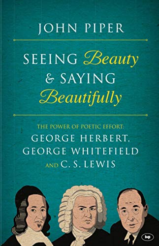 Stock image for Seeing Beauty and Saying Beautifully for sale by WorldofBooks