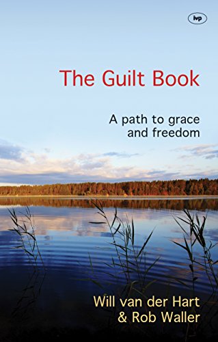 Stock image for The Guilt Book: A Path To Grace And Freedom for sale by SecondSale