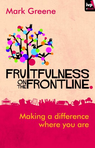 Beispielbild fr Fruitfulness on the Frontline: Making A Difference Where You Are zum Verkauf von Gulf Coast Books