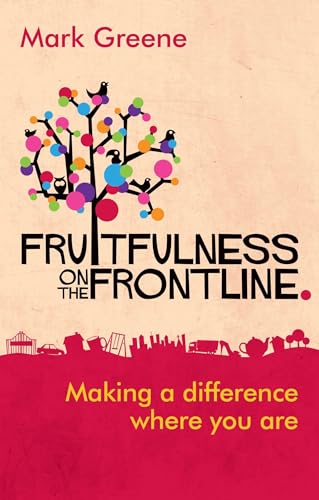 Imagen de archivo de Fruitfulness on the Frontline: Making A Difference Where You Are a la venta por Gulf Coast Books