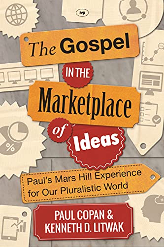 Stock image for The Gospel in the Marketplace of Ideas for sale by GF Books, Inc.