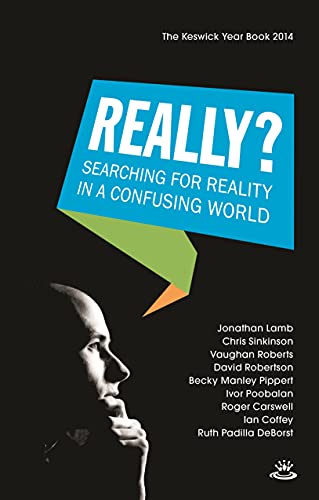 Beispielbild fr Really?: Searching For Reality In A Confusing World (Keswick Study Guides) zum Verkauf von WorldofBooks
