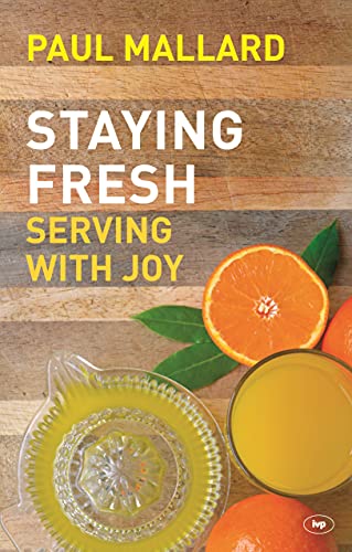 Stock image for Staying Fresh Serving With Joy for sale by Blackwell's