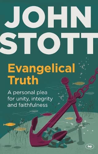 Beispielbild fr Evangelical Truth: A Personal Plea For Unity And Faithfulness zum Verkauf von WorldofBooks
