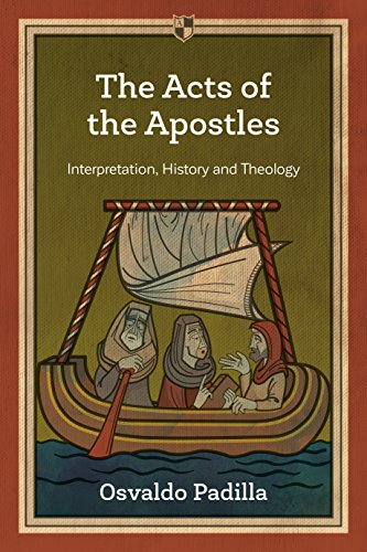 Stock image for The Acts of the Apostles: Interpretation, History And Theology for sale by Monster Bookshop
