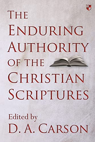 9781783594603: The Enduring Authority of the Christian Scriptures