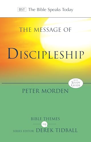 Beispielbild fr The Message of Discipleship: Authentic Followers of Jesus in Today's World (Bible Speaks Today Themes) zum Verkauf von PlumCircle