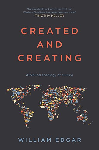 Beispielbild fr Created and Creating: A Biblical Theology Of Culture zum Verkauf von WorldofBooks