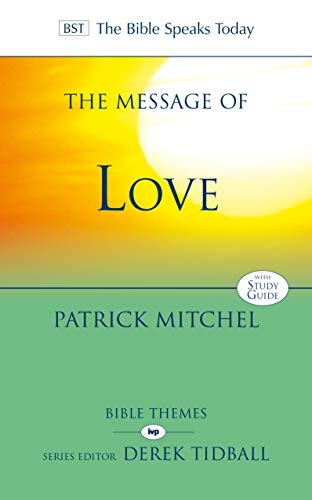 Beispielbild fr The Message of Love: The Only Thing That Counts (The Bible Speaks Today: New Testament) zum Verkauf von Red's Corner LLC