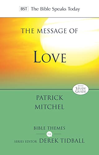 Imagen de archivo de The Message of Love: The Only Thing That Counts (The Bible Speaks Today: New Testament) a la venta por Red's Corner LLC