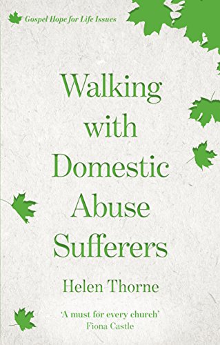 Imagen de archivo de Walking with Domestic Abuse Sufferers (Gospel Hope for Life Series) a la venta por WorldofBooks