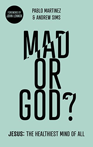 Stock image for Mad or God?: Jesus: The Healthiest Mind of All for sale by SecondSale