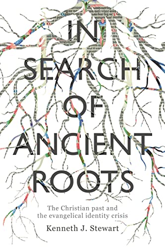 Imagen de archivo de In Search of Ancient Roots: The Christian Past And The Evangelical Identity Crisis a la venta por WorldofBooks