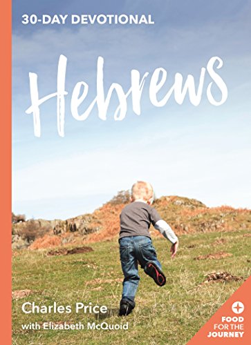 Stock image for Hebrews (Food for the Journey Keswick Devotionals, 8) for sale by Red's Corner LLC