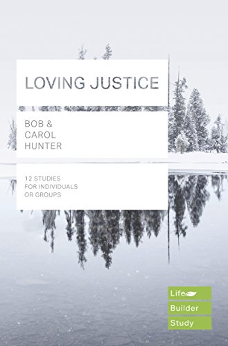 Beispielbild fr Loving Justice (Lifebuilder Study Guides) (Lifebuilder Bible Study Guides) (Lifebuilder Bible Study Guides, 128) zum Verkauf von WorldofBooks