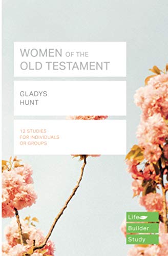 Beispielbild fr Women of the Old Testament (Lifebuilder Study Guides) (Lifebuilder Bible Study Guides) zum Verkauf von AwesomeBooks