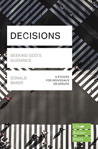 Stock image for Decisions (Lifebuilder Study Guides): Seeking God's Guidance (Lifebuilder Bible Study Guides) (Lifebuilder Bible Study Guides, 201) for sale by WorldofBooks