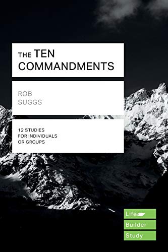Beispielbild fr The Ten Commandments (Lifebuilder Study Guides) (Lifebuilder Bible Study Guides) (Lifebuilder Bible Study Guides, 195) zum Verkauf von WorldofBooks