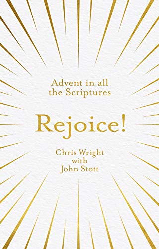 9781783599363: Rejoice!: Advent in All the Scriptures