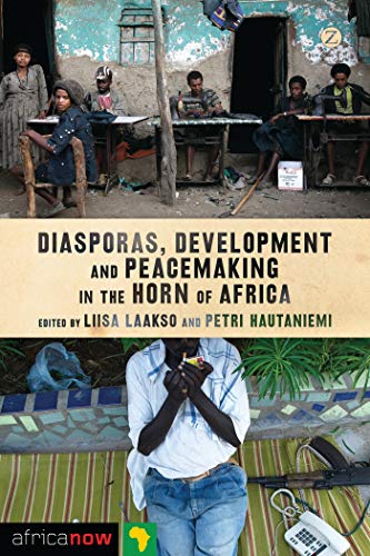 Imagen de archivo de Diasporas, Development and Peacemaking in the Horn of Africa (Africa Now) a la venta por medimops