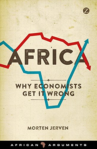 9781783601332: Africa: Why Economists Get It Wrong (African Arguments)