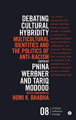Beispielbild fr Debating Cultural Hybridity: Multicultural Identities and the Politics of Anti-Racism (Postcolonial Encounters) zum Verkauf von WorldofBooks