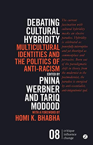 Stock image for Debating Cultural Hybridity: Multicultural Identities and the Politics of Anti-racism for sale by Revaluation Books