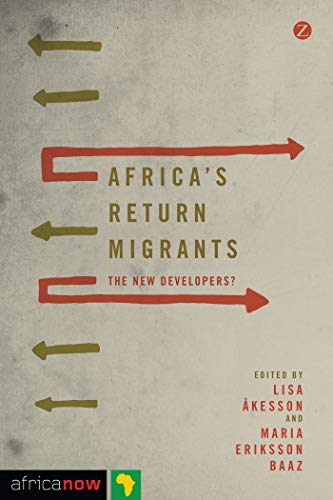 Imagen de archivo de Africa's Return Migrants: The New Developers? (Africa Now) a la venta por Midtown Scholar Bookstore