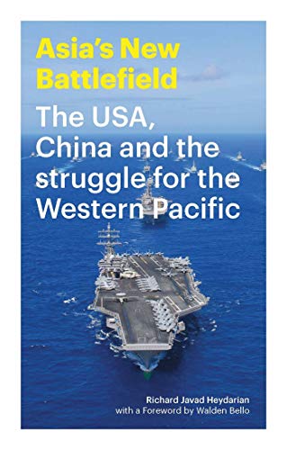 Beispielbild fr The Asia's New Battlefield: US, China and the Struggle for the Western Pacific: The USA, China and the Struggle for the Western Pacific zum Verkauf von WorldofBooks