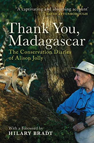 9781783603183: Thank You, Madagascar: Conservation Diaries of Alison Jolly