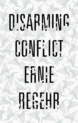 Imagen de archivo de Disarming Conflict a la venta por WorldofBooks