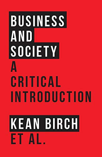 9781783604487: Business and Society: A Critical Introduction