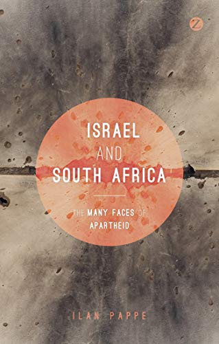 9781783605903: Israel and South Africa: The Many Faces of Apartheid