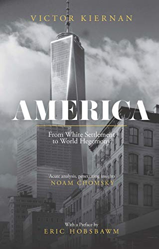 Beispielbild fr America: From White Settlement to World Hegemony zum Verkauf von WorldofBooks