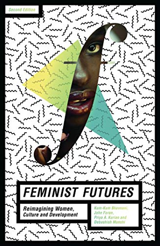 Beispielbild fr Feminist Futures: Reimagining Women, Culture and Development zum Verkauf von WorldofBooks