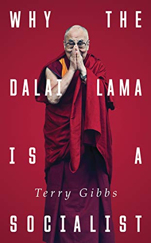 Stock image for Why the Dalai Lama Is a Socialist: Buddhism and the Compassionate Society for sale by ThriftBooks-Atlanta