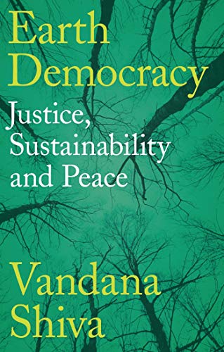9781783607792: Earth Democracy: Justice, Sustainability and Peace