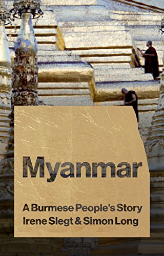 9781783608492: Myanmar: A Burmese People's Story (Asian Arguments)