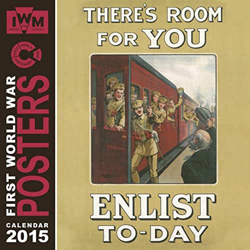 9781783610389: Imperial War Museum First World War Posters wall calendar 2015 (Art calendar)