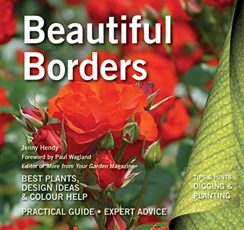 Beispielbild fr Beautiful Borders: Best Plants, Design Ideas & Colour Help (Digging and Planting) zum Verkauf von WorldofBooks