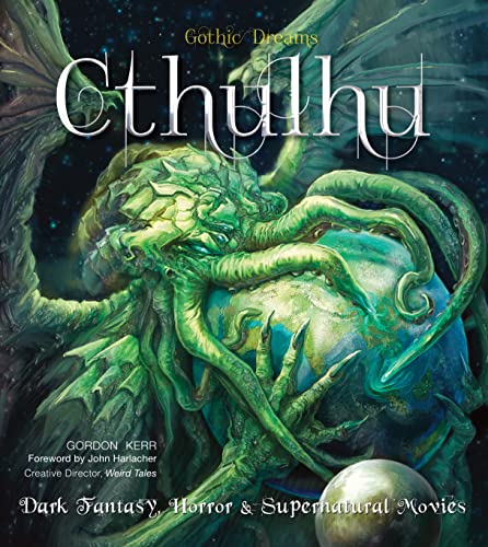 Imagen de archivo de Cthulhu: Dark Fantasy, Horror & Supernatural Movies (Gothic Dreams) a la venta por SecondSale